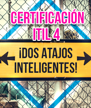 Certificación ITIL 4 – ¡Dos atajos inteligentes!