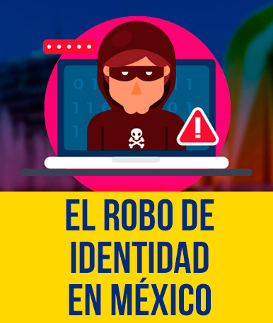 El Robo de Identidad en México